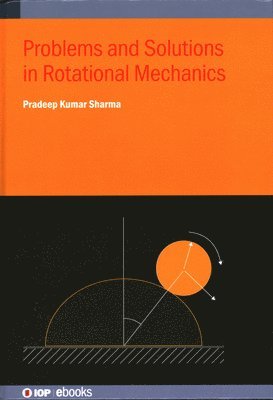 bokomslag Problems and Solutions in Rotational Mechanics