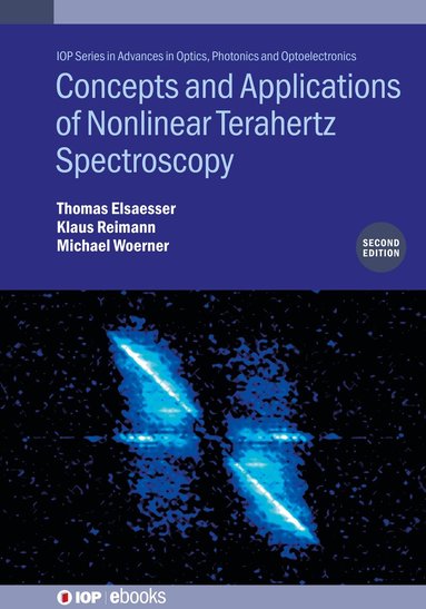 Thomas Elsaesser, Klaus Reimann, Michael Woerner - Concepts and Applications of Nonlinear Terahertz Spectroscopy (Second Edition), Inbunden