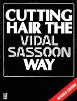 bokomslag Cutting Hair the Vidal Sassoon Way