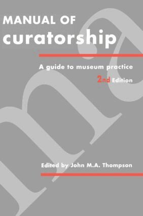 John M. A. Thompson - Manual of Curatorship, Inbunden