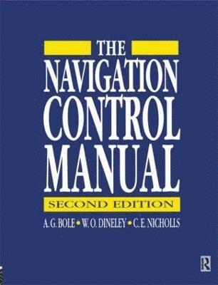 A G Bole, C E Nicholls, W O Dineley - Navigation Control Manual, Häftad