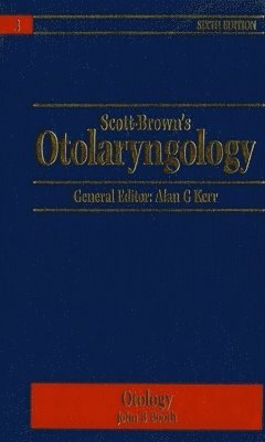 Scott-Brown's Otolaryngology: v. 3 Otology 1