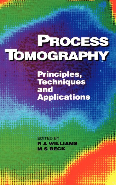 M S Beck, Williams - Process Tomography, Inbunden