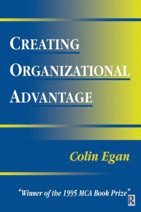 bokomslag Creating Organizational Advantage