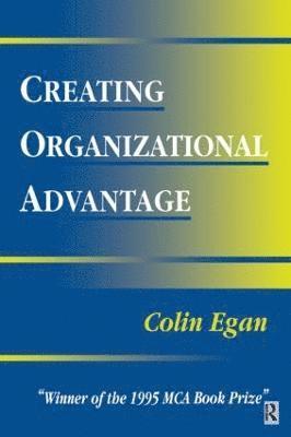 Creating Organizational Advantage 1