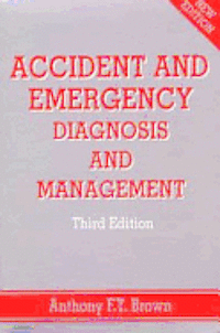 bokomslag Accident and Emergency: Diagnosis and Management