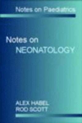 Notes on Paediatrics: Neonatology 1