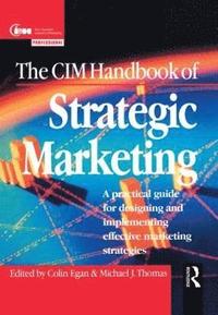 bokomslag The CIM Handbook of Strategic Marketing