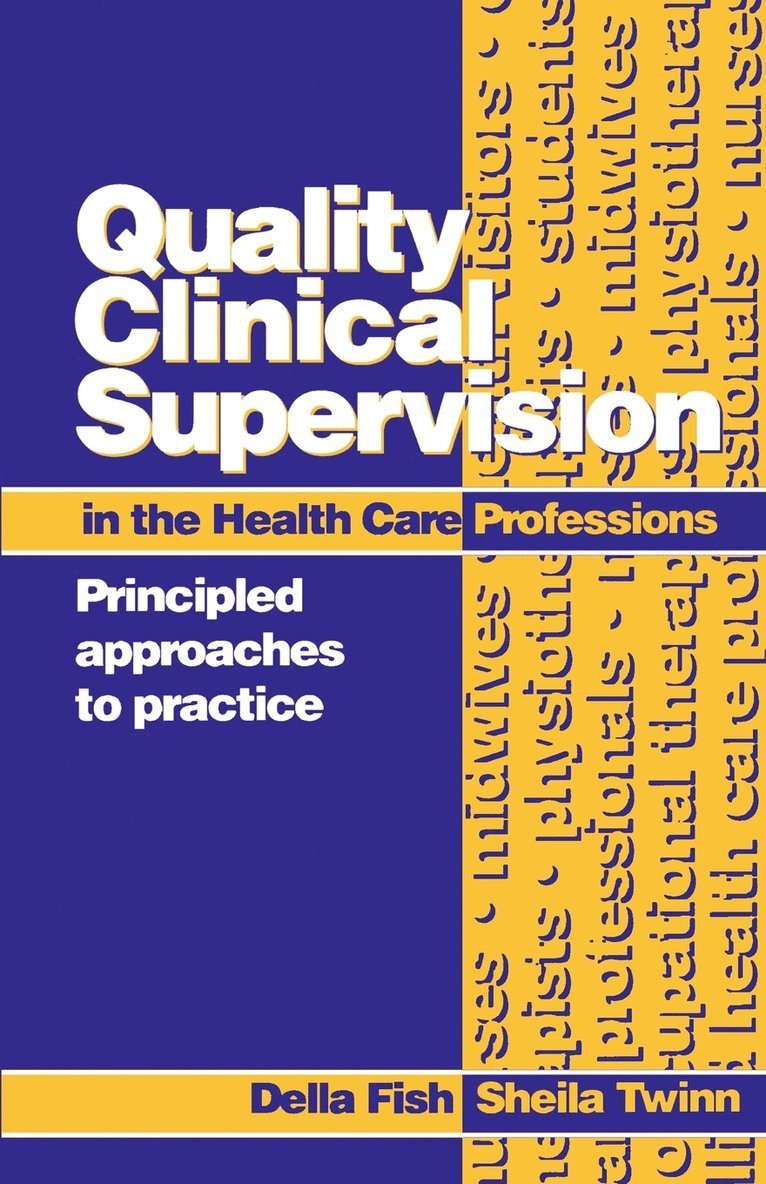 Quality Clinical Supervision in Health Care 1