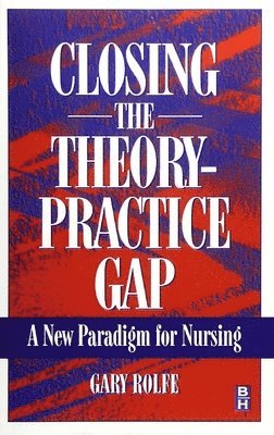 Gary Rolfe - Closing The Theory, Häftad