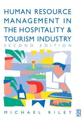 Michael Riley - Human Resource Management in the Hospitality and Tourism Industry, Häftad