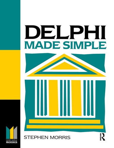 Stephen Morris - Delphi Made Simple, Häftad