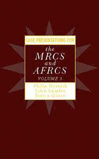 Case Presentations for the MRCS and AFRCS: v. 3 1