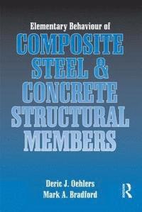 bokomslag Elementary Behaviour of Composite Steel and Concrete Structural Members