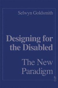 bokomslag Designing for the Disabled: The New Paradigm