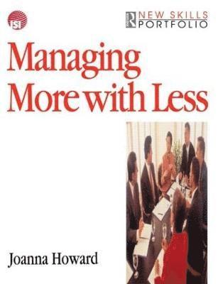 Managing More with Less