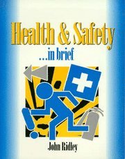 John R. Ridley, Ridley - Health and Safety in Brief, Häftad