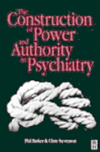 bokomslag Construction of Power and Authority in Psychiatry