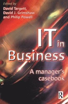 bokomslag IT in Business: A Business Manager's Casebook