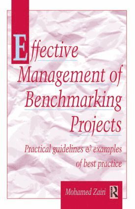 bokomslag Effective Management of Benchmarking Projects