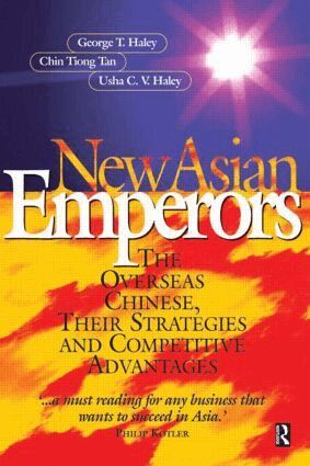 George Haley, Chin Tiong Tan, Usha C V Haley - New Asian Emperors, Häftad