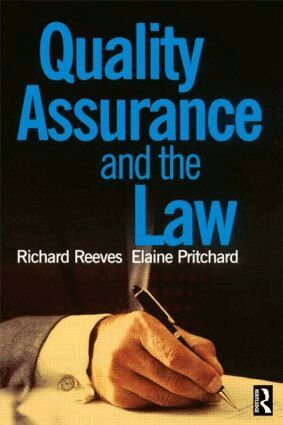 Elaine Pritchard, Richard Reeves - Quality Assurance and the Law, Häftad