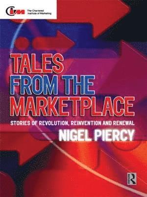Nigel F. Piercy - Tales from the Marketplace, Häftad