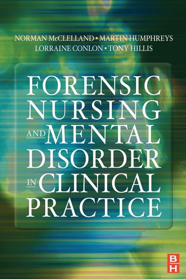 bokomslag Forensic Nursing and Mental Disorder