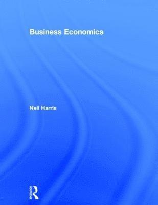 Neil Harris - Business Economics, Häftad