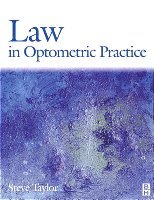 Stephen P. Taylor - Law in Optometric Practice, Häftad
