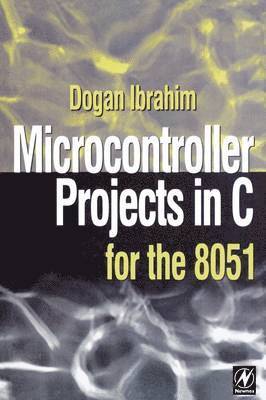 Microcontroller Projects in C for the 8051 1