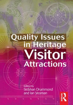 Ian Yeoman, Siobhan Drummond - Quality Issues in Heritage Visitor Attractions, Inbunden