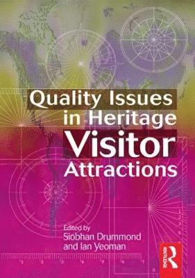 Quality Issues in Heritage Visitor Attractions 1