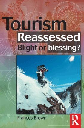 Frances Brown - Tourism Reassessed: Blight or Blessing, Häftad