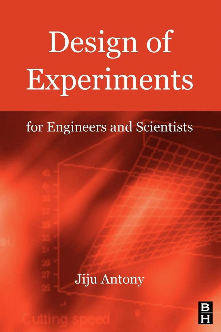 Jiju Antony - Design of Experiments for Engineers and Scientists, Häftad