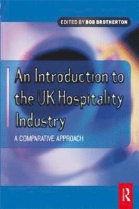 bokomslag Introduction to the UK Hospitality Industry: A Comparative Approach