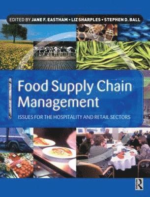 Jane Eastham, Liz Sharples, Stephen Ball - Food Supply Chain Management, Häftad