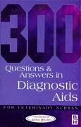 bokomslag 300 Questions and Answers in Diagnostic Aids for Veterinary Nurses
