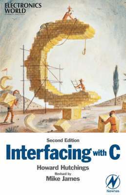 Howard Hutchings, Mike James - Interfacing with C, Häftad