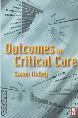 Saxon Alan Ridley - Outcomes in Critical Care, Häftad