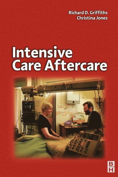 Richard Griffiths, Christina Jones - Intensive Care Aftercare, Häftad