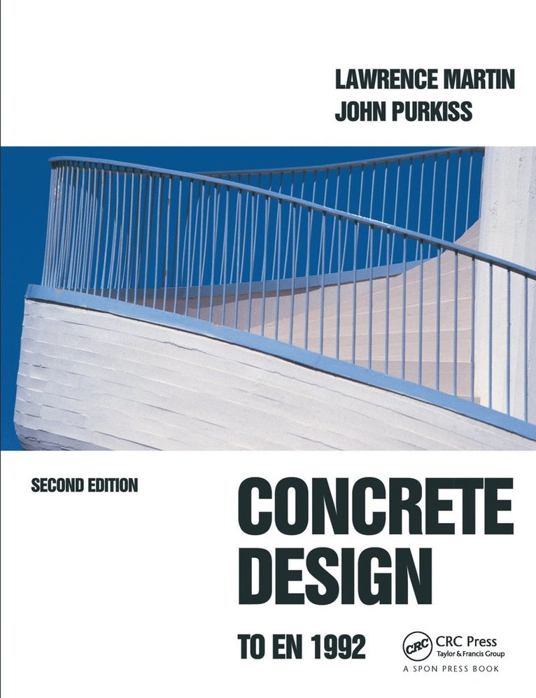 L. H. Martin, J. A. Purkiss - Concrete Design to EN 1992, Häftad