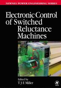 bokomslag Electronic Control of Switched Reluctance Machines