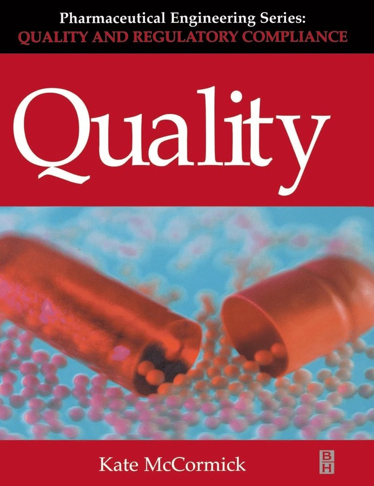 Quality (Pharmaceutical Engineering Series) 1