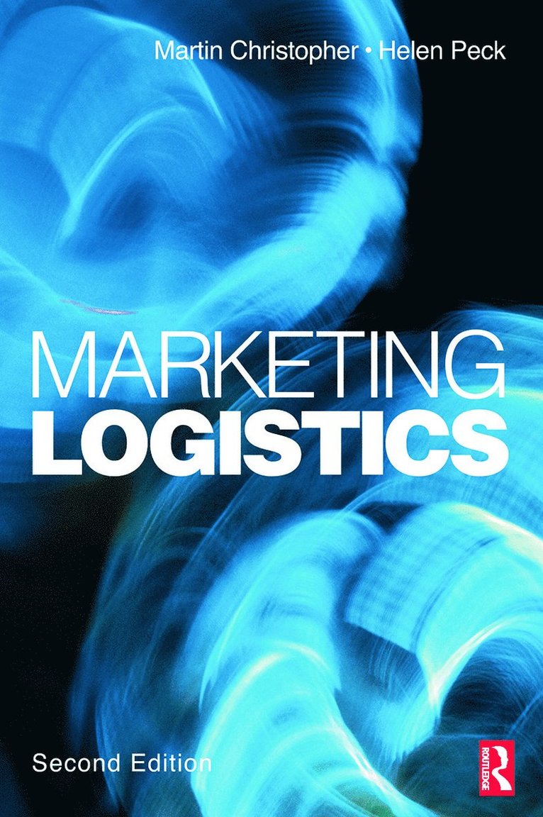 Martin Christopher, Helen Peck - Marketing Logistics, Häftad