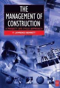 bokomslag The Management of Construction: A Project Lifecycle Approach