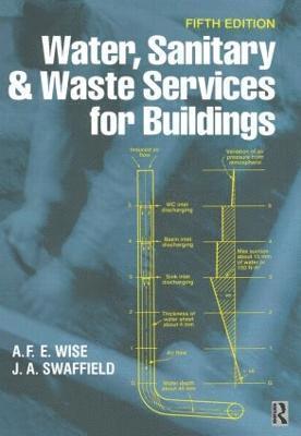 A.F.E. Wise, John Swaffield - Water, Sanitary and Waste Services for Buildings, Inbunden