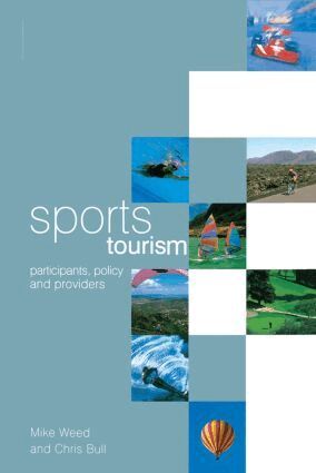 Mike Weed, Chris Bull - Sports Tourism, Inbunden