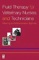 Fluid Therapy for Veterinary Nurses and Technicians