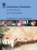 bokomslag Veterinary Dentistry for the Nurse and Technician